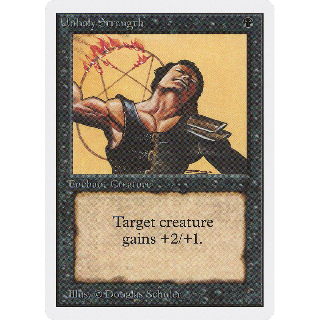 MTG Singles - Unholy Strength - Unlimited - Regular